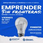 Emprende sin fronteras de Startup Chihuahua y E-Residency.